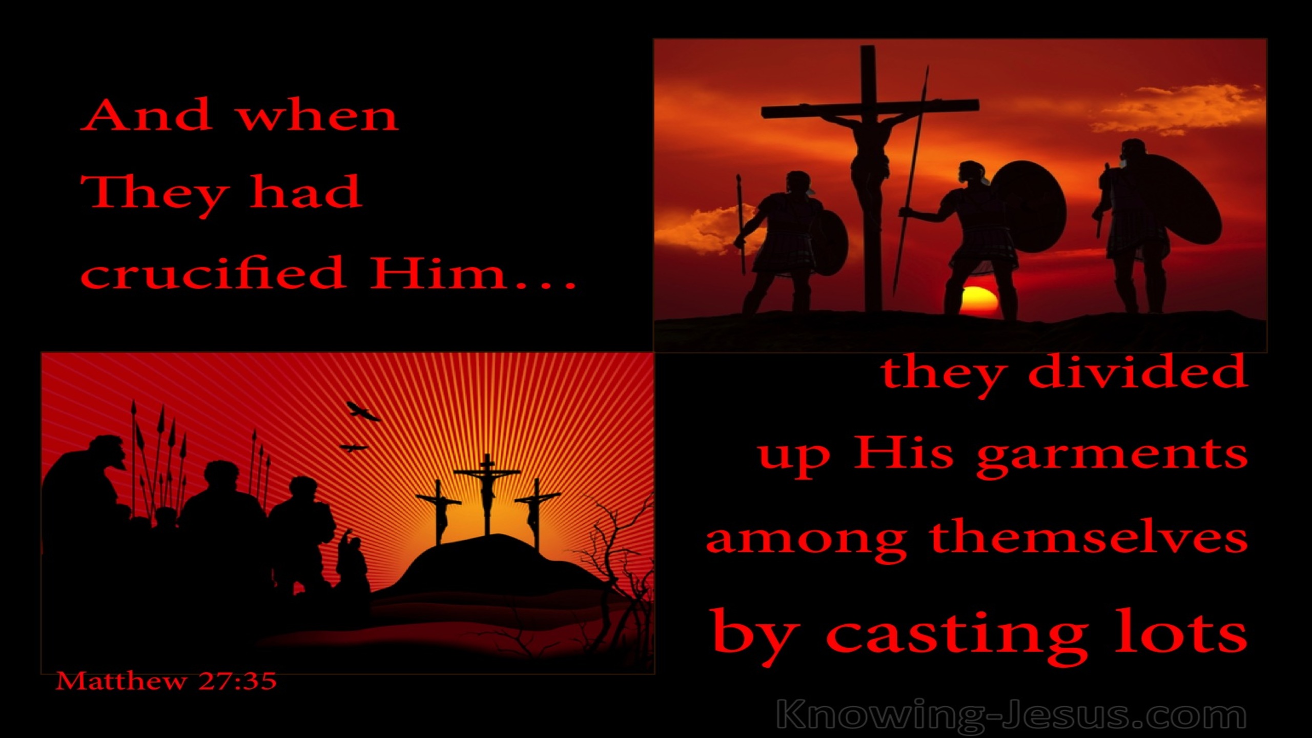 Matthew 27:35 After Thy Crucified Him They Divided His Garments (red)